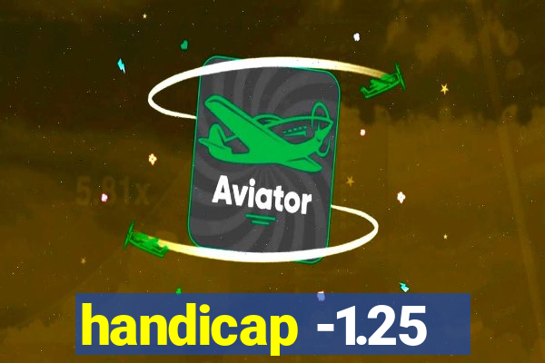 handicap -1.25