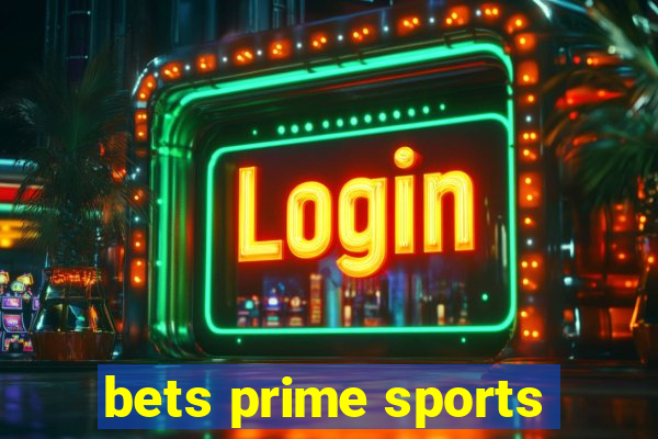 bets prime sports