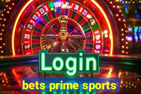 bets prime sports