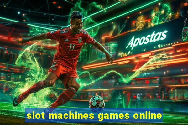 slot machines games online