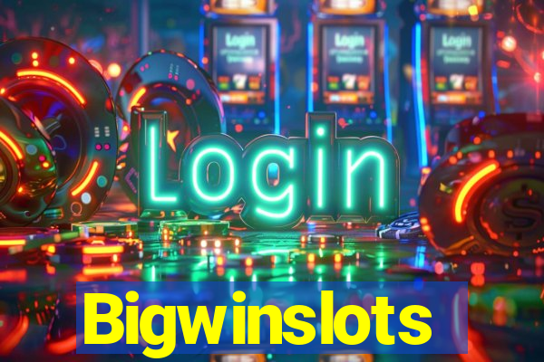 Bigwinslots