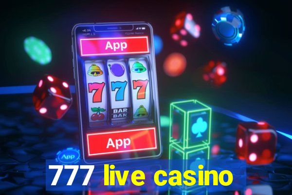 777 live casino