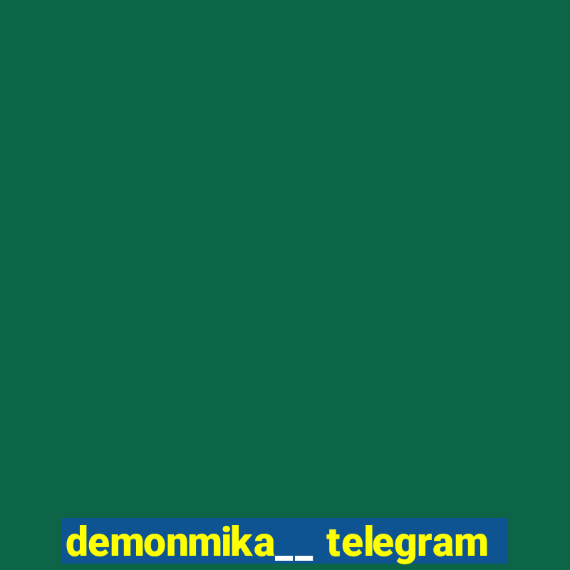 demonmika__ telegram