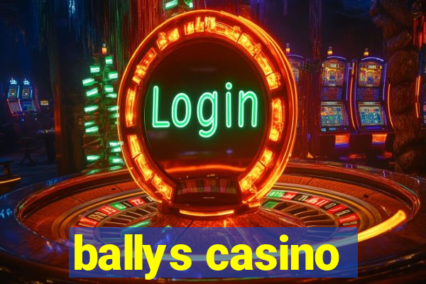 ballys casino