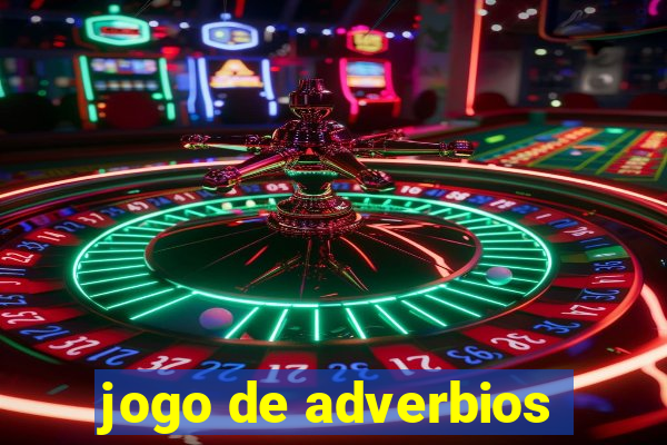 jogo de adverbios