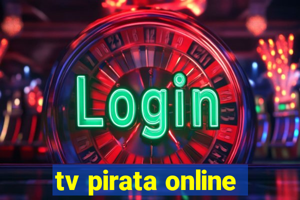 tv pirata online