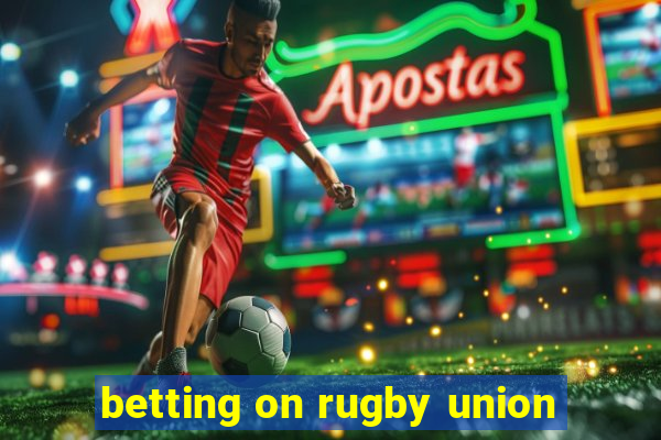 betting on rugby union