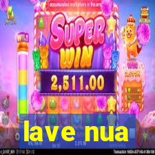 lave nua