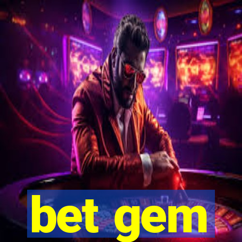 bet gem