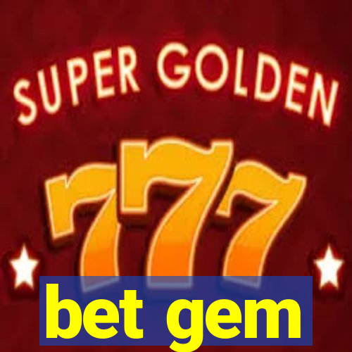 bet gem