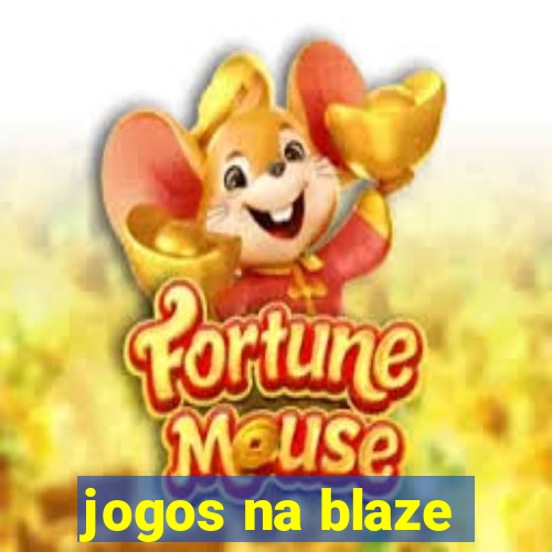 jogos na blaze