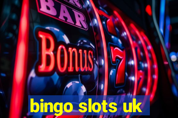 bingo slots uk