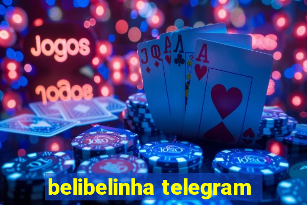 belibelinha telegram