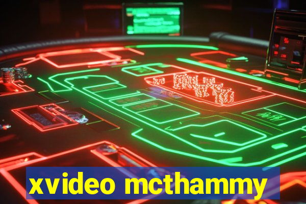 xvideo mcthammy