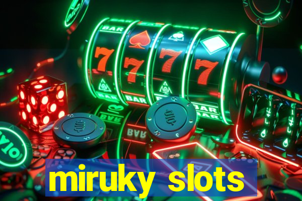 miruky slots