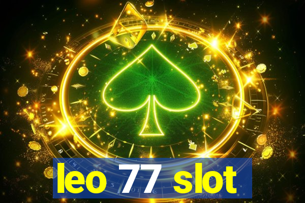 leo 77 slot