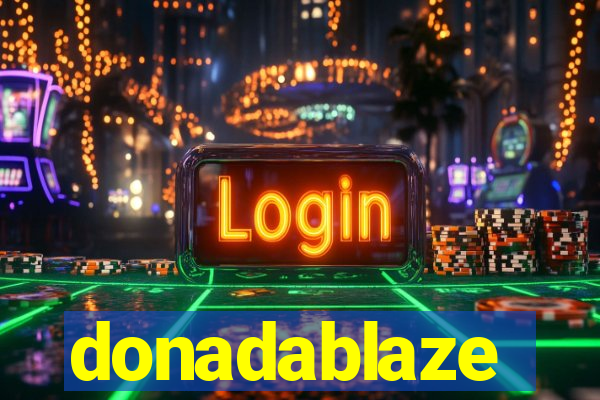 donadablaze