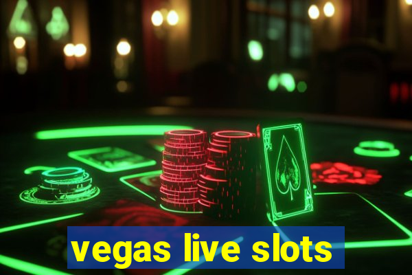 vegas live slots