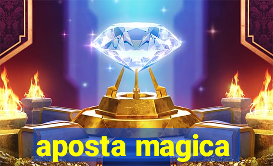 aposta magica