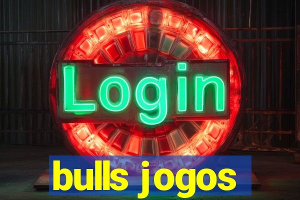 bulls jogos