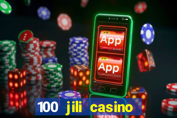 100 jili casino login register philippines