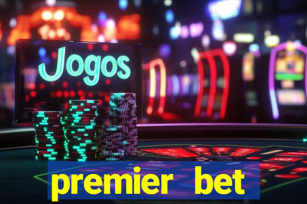 premier bet application download