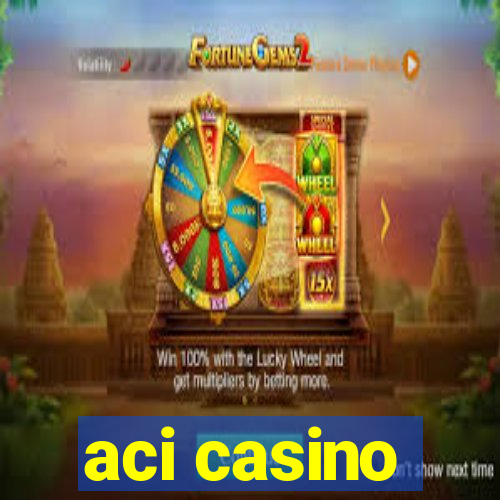 aci casino