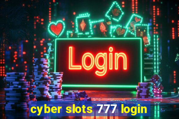 cyber slots 777 login