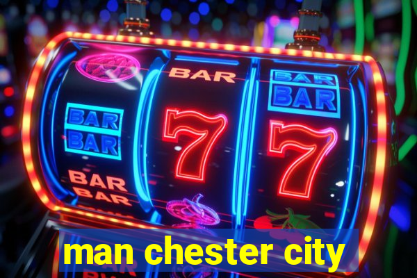 man chester city