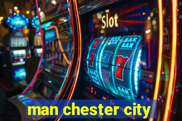 man chester city