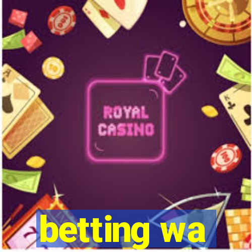 betting wa