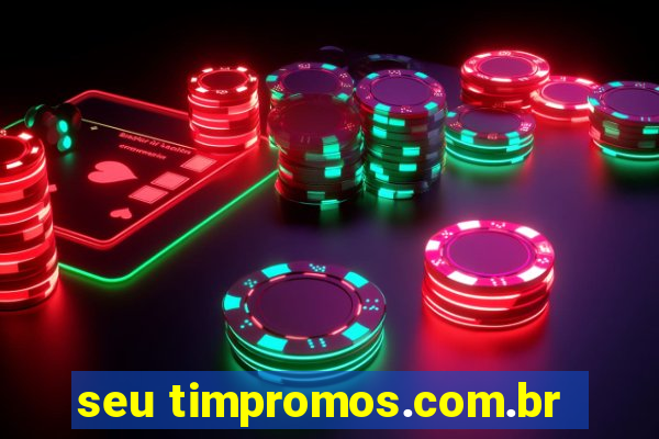 seu timpromos.com.br