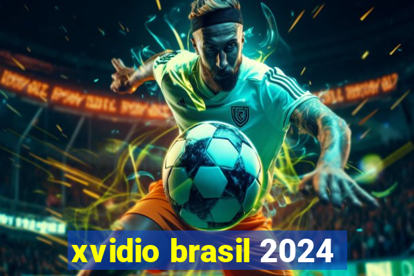 xvidio brasil 2024