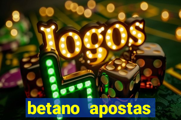 betano apostas online app