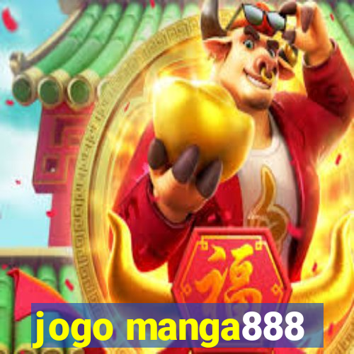 jogo manga888