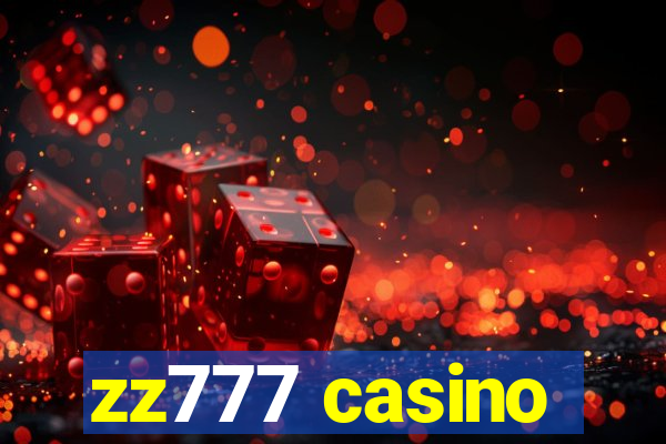 zz777 casino