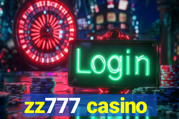 zz777 casino