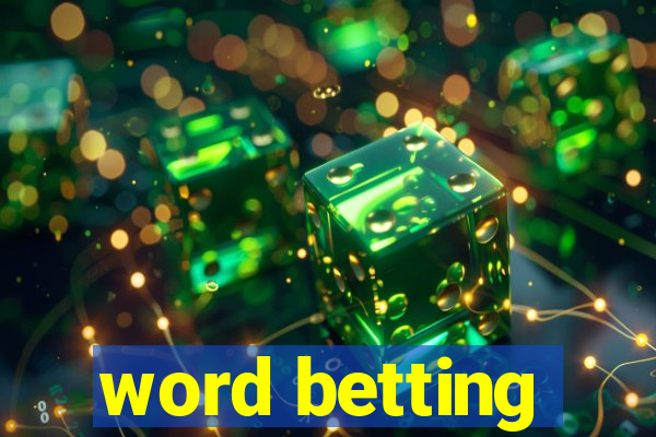 word betting