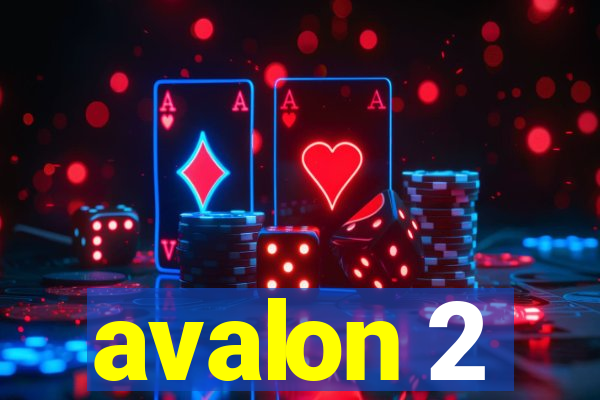 avalon 2