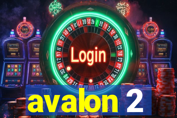 avalon 2