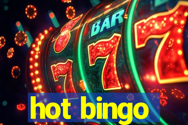 hot bingo