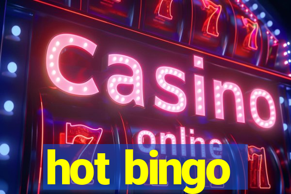 hot bingo