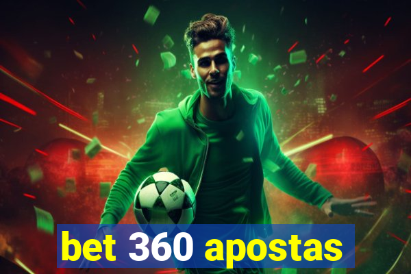 bet 360 apostas