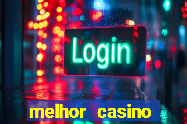 melhor casino online do brasil