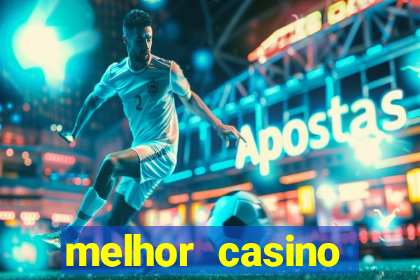 melhor casino online do brasil