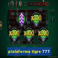 plataforma tigre 777