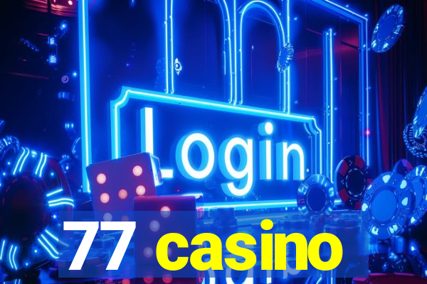 77 casino