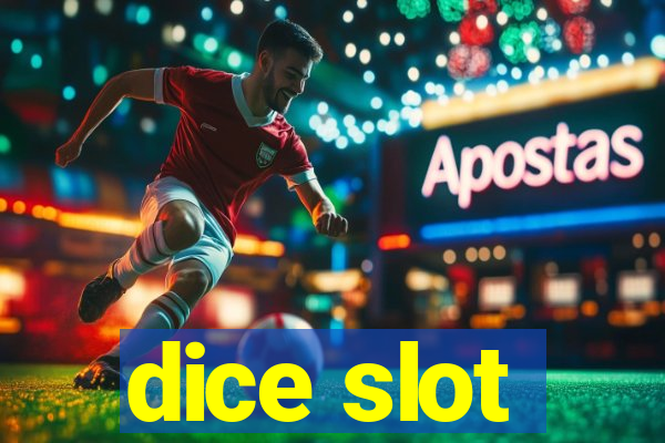 dice slot