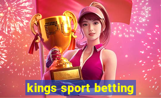 kings sport betting