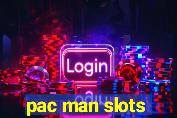 pac man slots